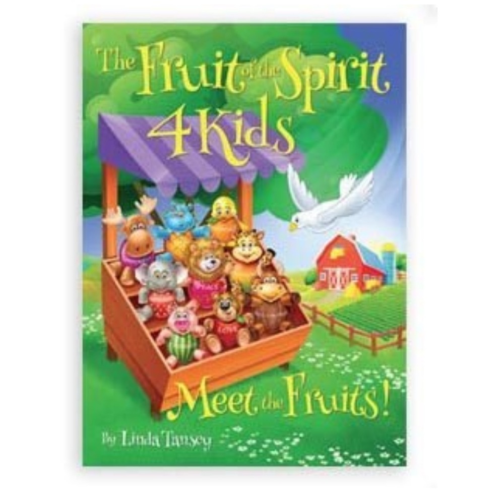 Fruit Of The Spirit 4 Kids: Meet The Fruits! By Linda Tansey